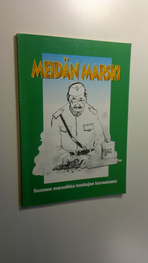 Meidän Marski : kaskuja ja anekdootteja Suomen marsalkasta