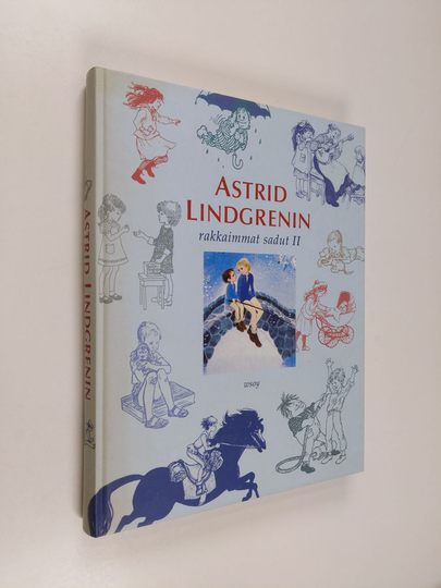Astrid Lindgren : Astrid Lindgrenin rakkaimmat sadut 2