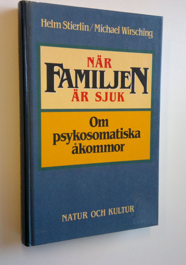 Helm Stierlin : När familjen är sjuk