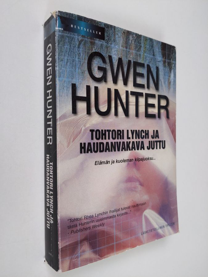 Gwen Hunter : Tohtori Lynch ja haudanvakava juttu