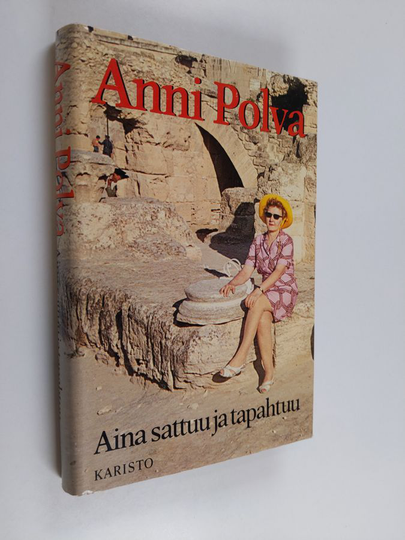 Anni Polva : Aina sattuu ja tapahtuu