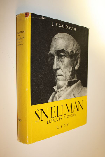J. E. Salomaa : J V Snellman : elämä ja filosofia