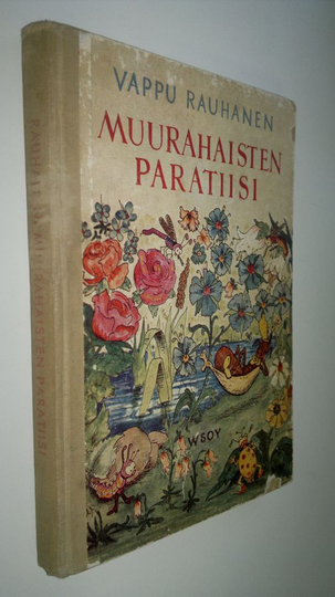 Vappu Rauhanen : Muurahaisten paratiisi