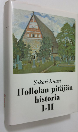 Sakari Kuusi : Hollolan pitäjän historia : muinaisuuden hämärästä kunnallisen elämän alkuun 1860-luvulle