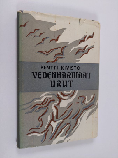 Pentti Kivistö : Vedenharmaat urut
