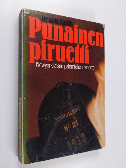 Denis Smith : Punainen piruetti : Newyorkilaisen palomiehen raportti