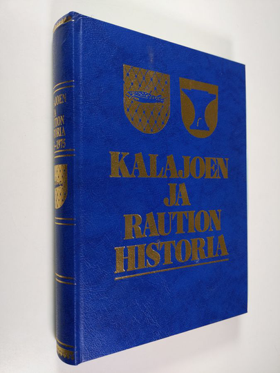Matti Kyllönen : Kalajoen ja Raution historia 1865-1975