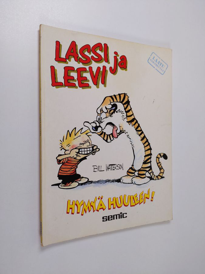 Bill Watterson : Lassi ja Leevi : Hymyä huuleen!