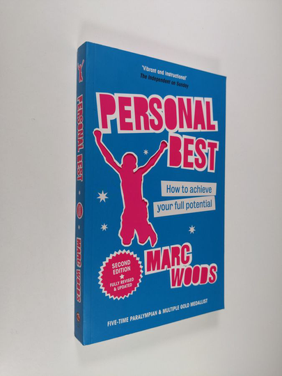 Marc Woods : Personal Best - How to Achieve your Full Potential