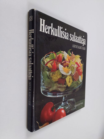 Arne Kruger : Herkullisia salaatteja