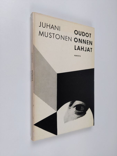 Juhani Mustonen : Oudot onnen lahjat
