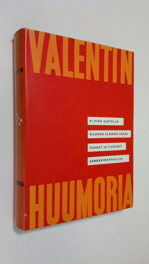 Ensio Rislakki : Valentinin huumoria : ei pidä ajatella : kuuden elämän saari : tuskat ja tunteet : sankarimatkailija