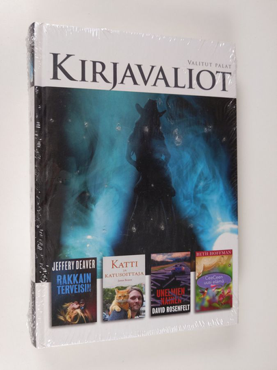 Kirjavaliot - deaver, Jeffery : Rakkain terveisin / Bowen, James : Katti ja katusoittaja / Rosenfelt, David : Unelmien nainen / Hoffman, Betti : ...
