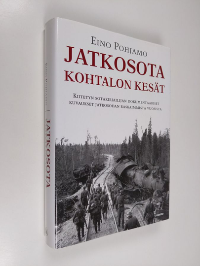 Eino Pohjamo : Jatkosota : kohtalon kesät