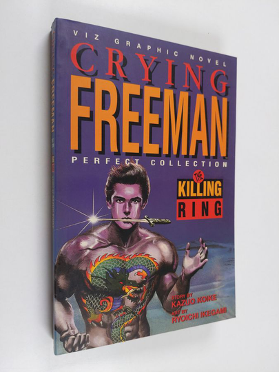 Kazuo Koike ym. : Crying Freeman - The Killing Ring