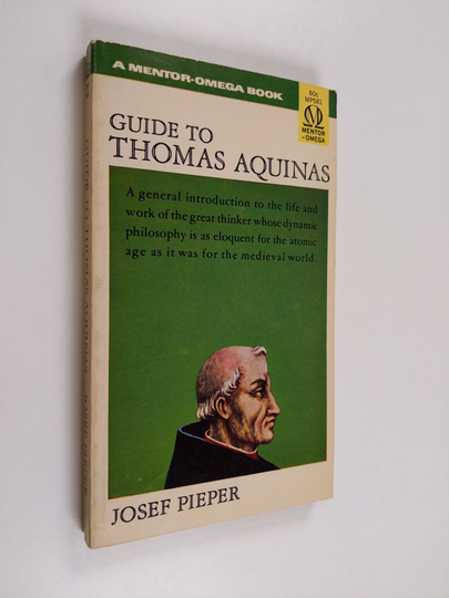 Josef Pieper : Guide to Thomas Aquinas