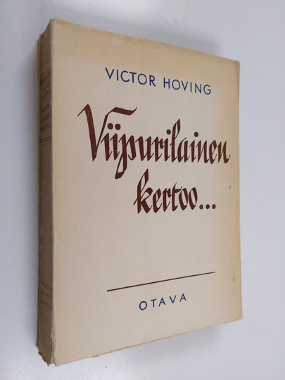 Victor Hoving : Viipurilainen kertoo