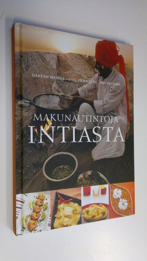 Naresh Mehra : Makunautintoja Intiasta