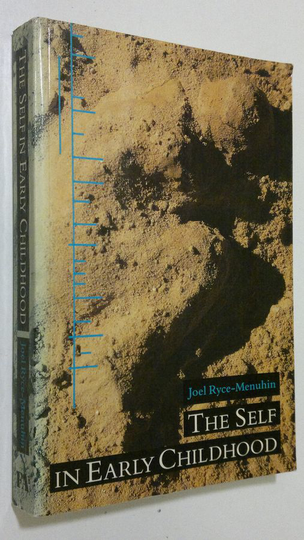 Joel Ryce-Menuhin : The Self in Early Childhood