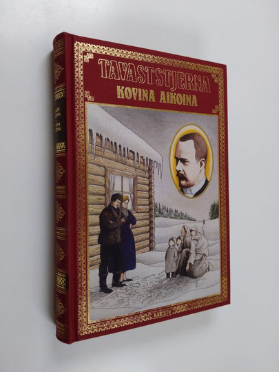 K. A. Tavaststjerna : Kovina aikoina ; Pikku Karl