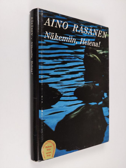 Aino Räsänen : Näkemiin Helena!