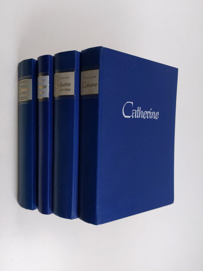 Catherine setti 4 kirjaa : Catherine ; Rakkaani ; Catherine ja vapaus ; Catherine ja herttua