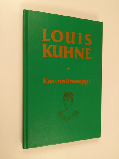 Louis Kuhne : Kasvonilmeoppi taikka Uusi taudintutkimustapa, jonka avulla opitaan tuntemaan ruumiin taudintila