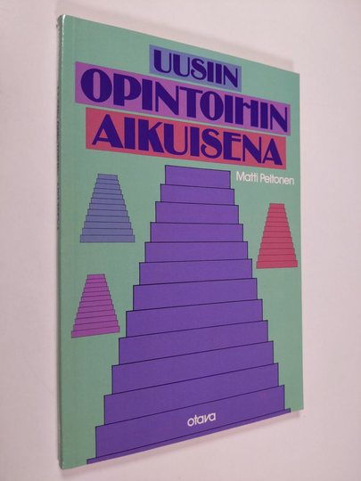 Matti Peltonen : Uusiin opintoihin aikuisena