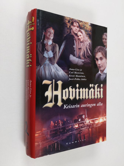Anna-Lisa ym. Mesterton : Hovimäki - Keisarin auringon alla