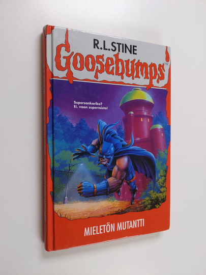 R. L Stine : Mieletön mutantti