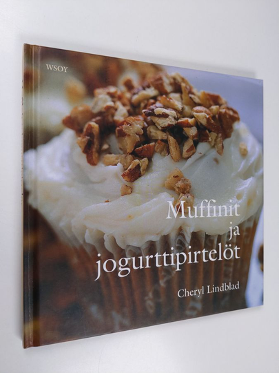 Cheryl Lindblad : Muffinit ja jogurttipirtelöt