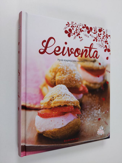 Leivonta : hyviä reseptejä koko vuodeksi
