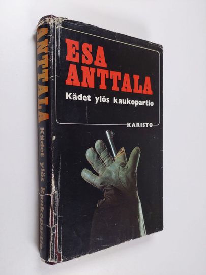 Esa Anttala : Kädet ylös, kaukopartio
