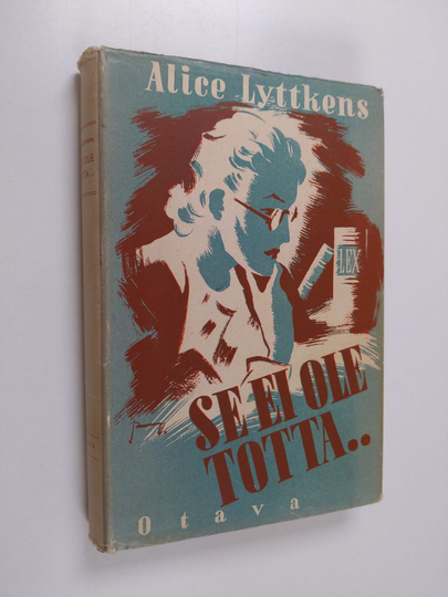Alice Lyttkens : Se ei ole totta