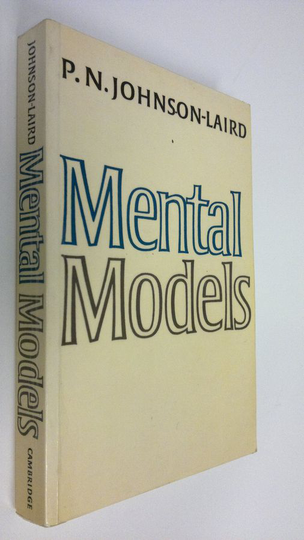 P. N. Johnson-Laird : Mental Models