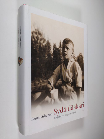 Pentti Siltanen : Sydänlääkäri : kirjokuvia taipaleeltani