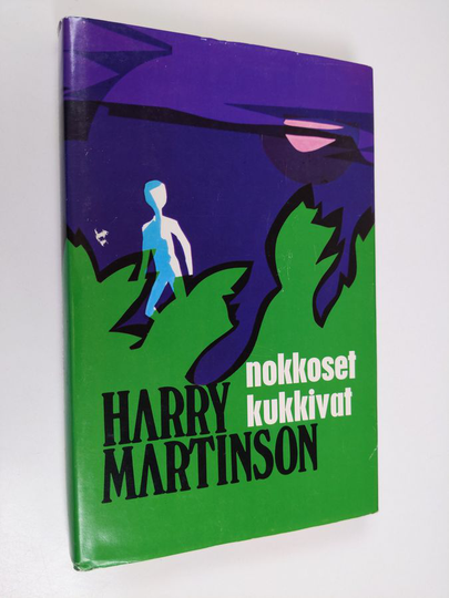 Harry Martinson : Nokkoset kukkivat