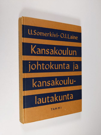 U. Somerkivi : Kansakoulun johtokunta ja kansakoululautakunta