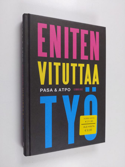 Pasaym. : Eniten vituttaa työ