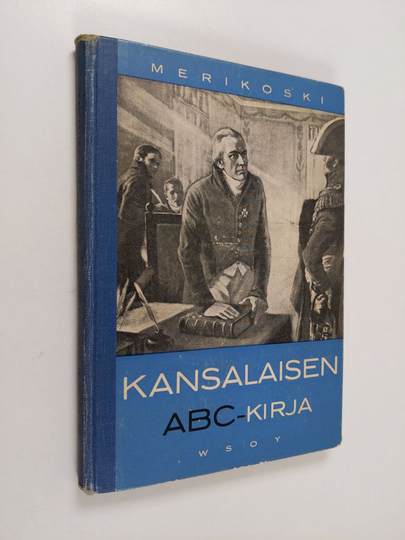 V. Merikoski : Kansalaisen ABC-kirja : kansalaistiedon alkeisoppikirja