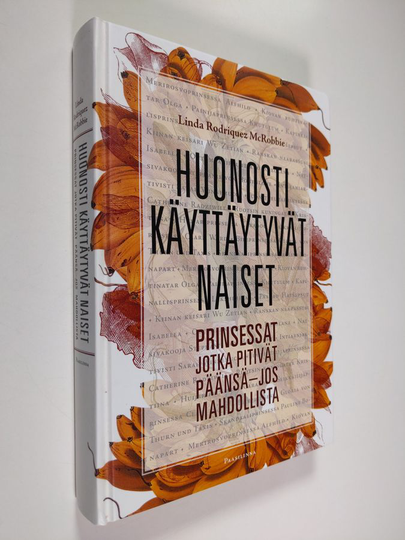 Linda Rodriguez McRobbie : Huonosti käyttäytyvät naiset - Prinsessat jotka pitivät päänsä - jos mahdollista
