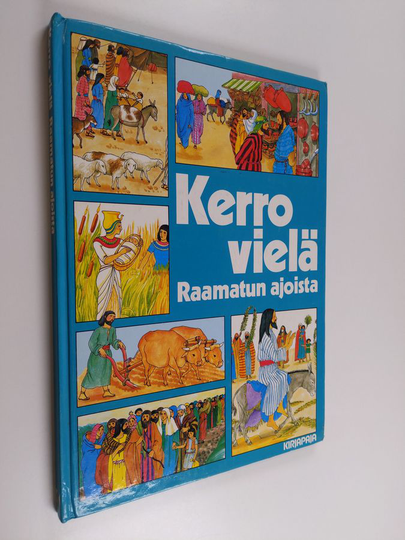 Deborah Manley : Kerro vielä Raamatun ajoista