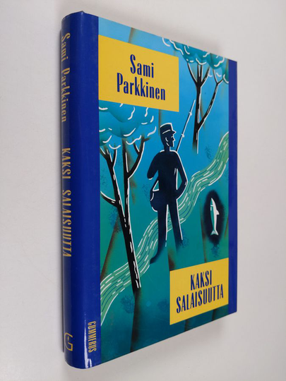 Sami Parkkinen : Kaksi salaisuutta : novelleja