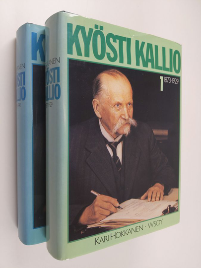 Kari Hokkanen : Kyösti Kallio 1-2