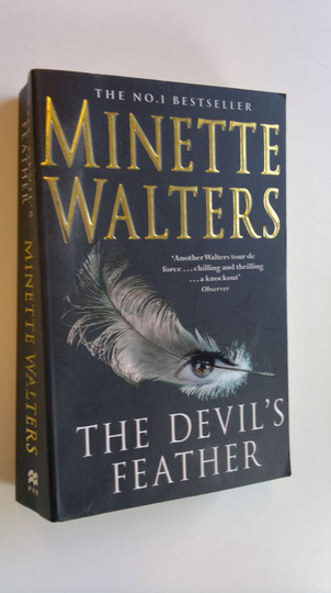 Minette Walters : The Devil's Feather