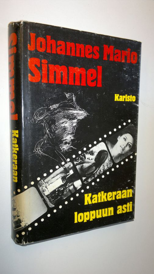 Johannes Mario Simmel : Katkeraan loppuun asti