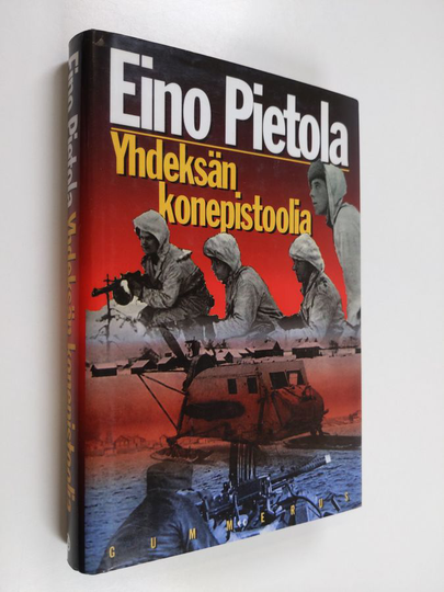 Eino Pietola : Yhdeksän konepistoolia