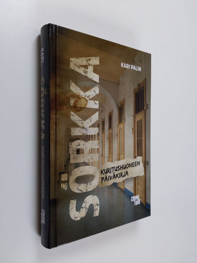 Kari Palin : Sörkka : kuritushuoneen päiväkirja