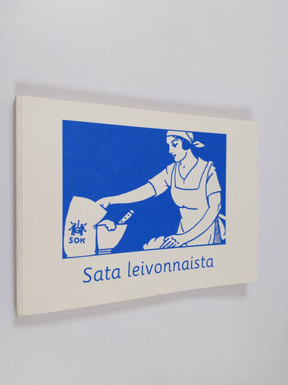 Minna ym. Saarni : Sata leivonnaista