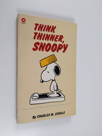 Charles M. Schulz : Think Thinner, Snoopy